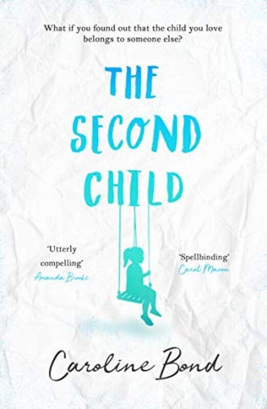 

The Second Child by Caroline Bond-Paperback