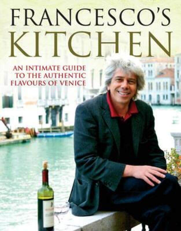 

Francesco's Kitchen.Hardcover,By :Francesco Da Mosto