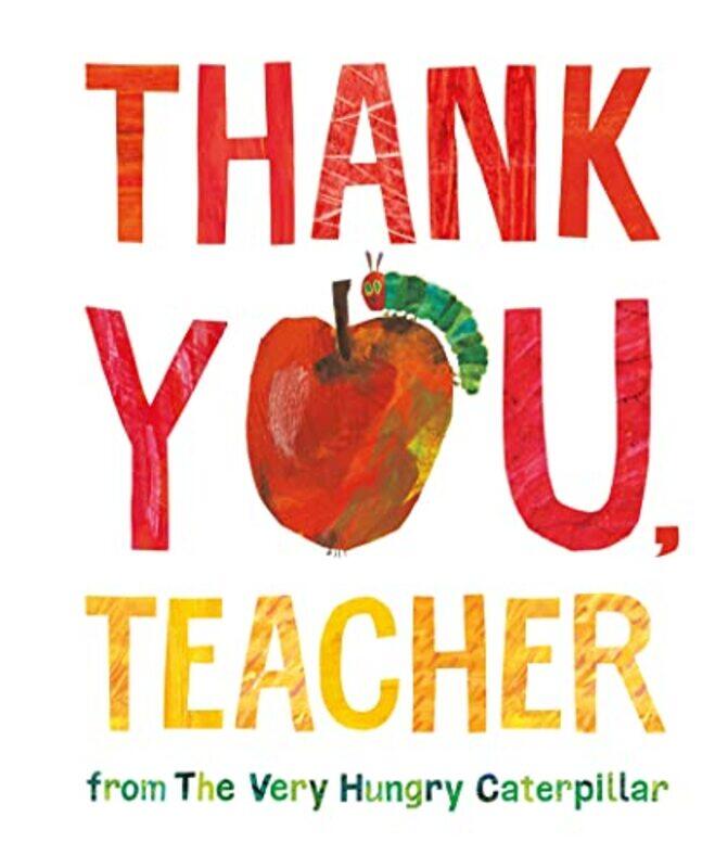 

Thank You Teacher from The Very Hungry Caterpillar by Eric Carle-Hardcover