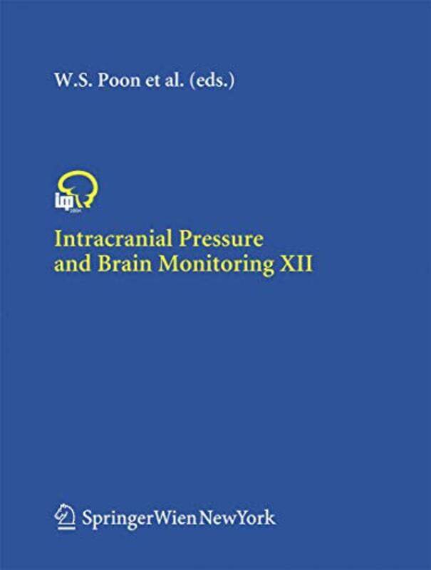 

Intracranial Pressure and Brain Monitoring XII by Llewellyn Publications-Hardcover