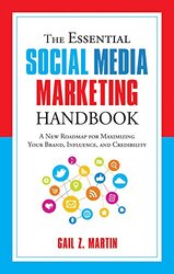 The Essential Social Media Marketing Handbook A New Roadmap For Maximizing Your Brand Influence A By Martin Gail Z Gail Z Martin - Paperback