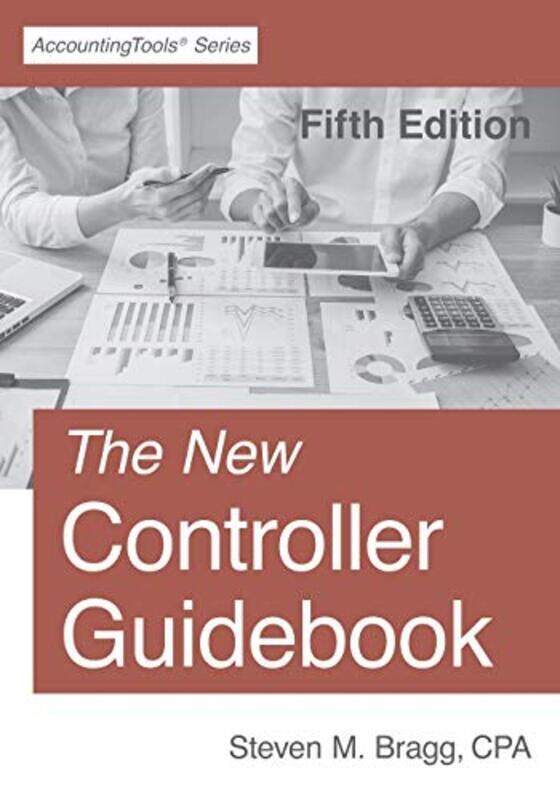 

The New Controller Guidebook: Fifth Edition , Paperback by Bragg, Steven M