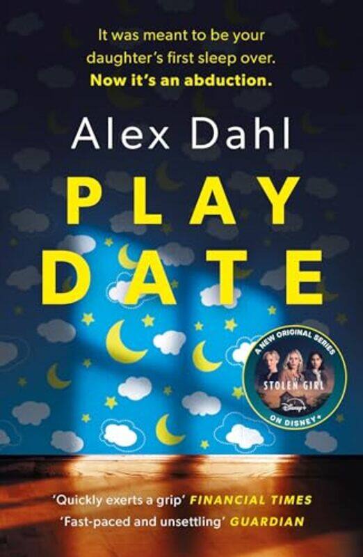 

Playdate The Gripping Domestic Thriller About Every Parents Worst Nightmare Streaming Soon As The by Dahl, Alex , Paperback