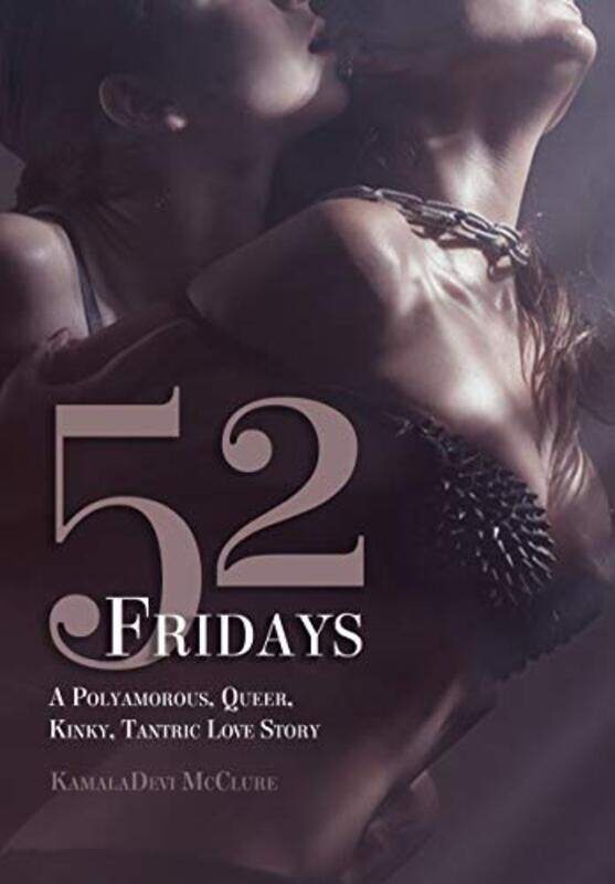 

52 Fridays by KamalaDevi McClure-Paperback