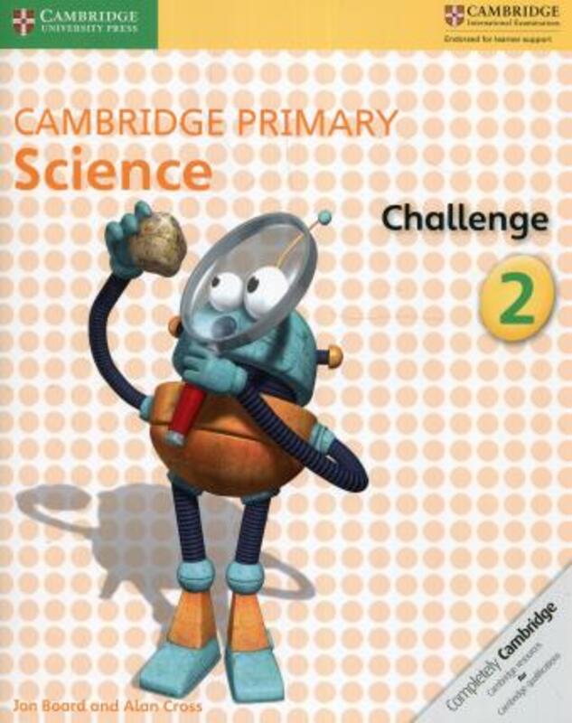 Cambridge Primary Science Challenge 2,Paperback,ByBoard, Jon - Cross, Alan