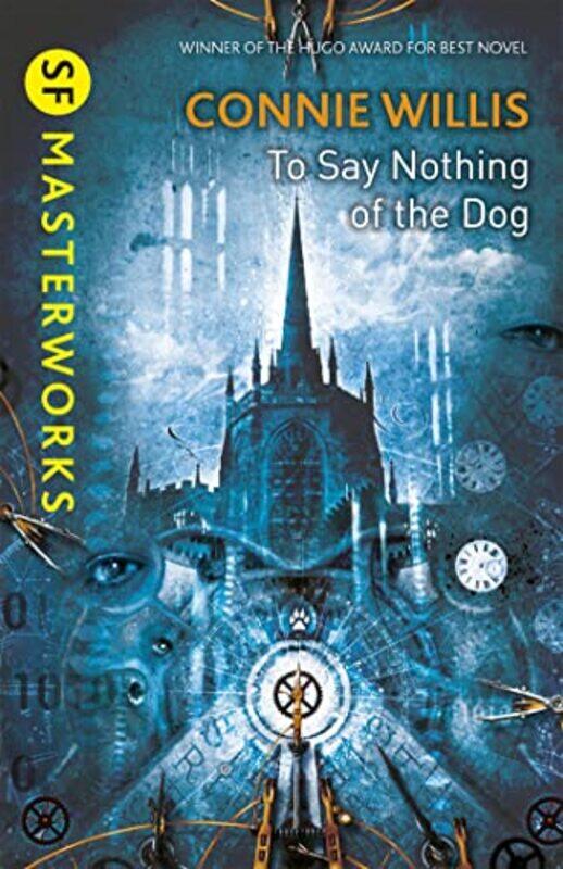 

To Say Nothing Of The Dog by Connie Willis-Paperback