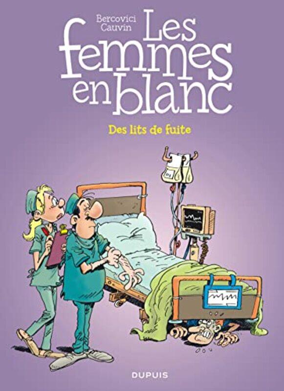 

Les Femmes en Blanc, Tome 35 : Des lits de fuite,Paperback,By:Various