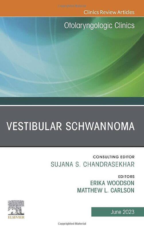 

Vestibular Schwannoma An Issue of Otolaryngologic Clinics of North America by Elan Gale-Hardcover