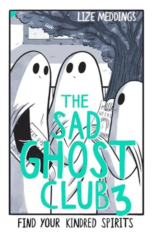 

The Sad Ghost Club Volume 3 by Lize Meddings-Paperback