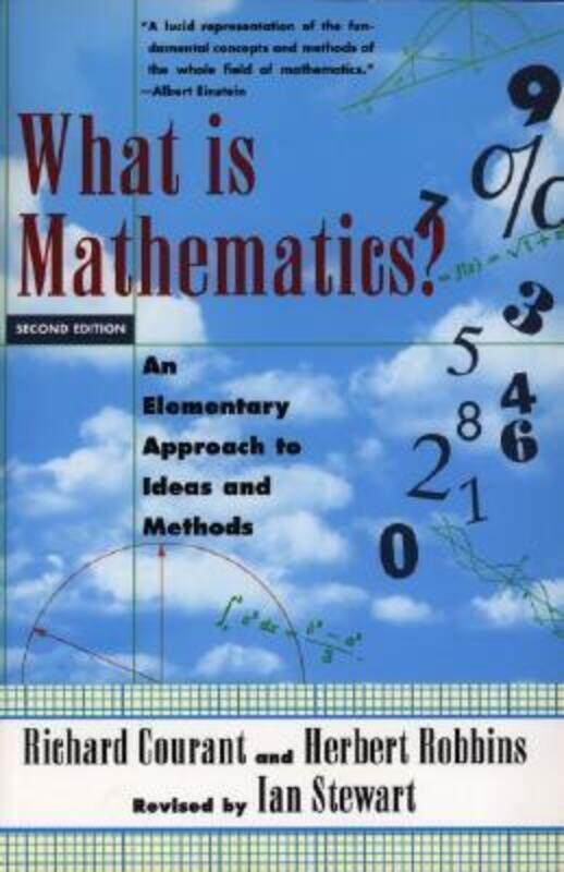 

What Is Mathematics: An Elementary Approach to Ideas and Methods,Paperback, By:Courant, Richard, 1888-1972 (Courant Institute of Mathematical Science