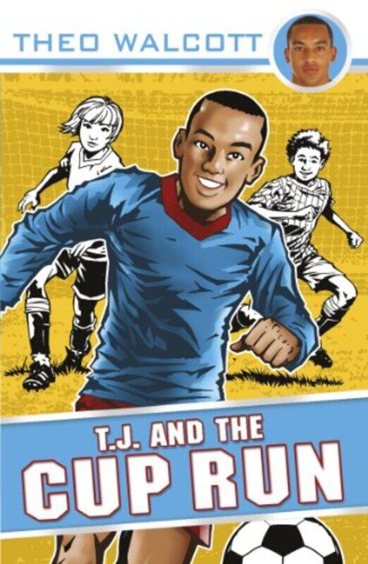 

TJ and the Cup Run by Theo Walcott-Paperback