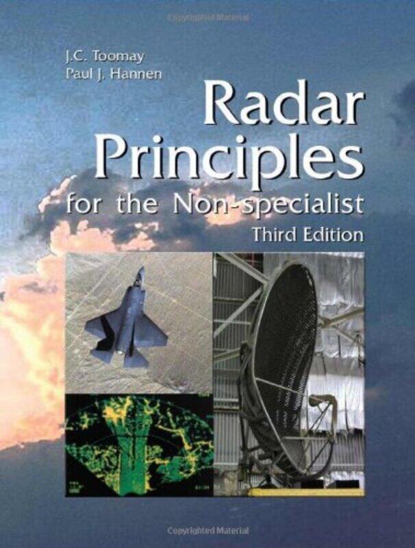 

Radar Principles For The Nonspecialist by Toomay, J.C. - Hannen, Paul J. -Hardcover