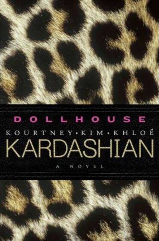 

Dollhouse, Hardcover Book, By: Kim Kardashian