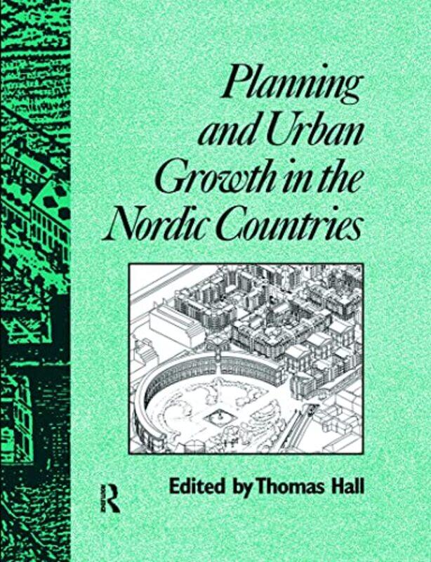 

Planning and Urban Growth in Nordic Countries by Kirsten Jackson-Paperback