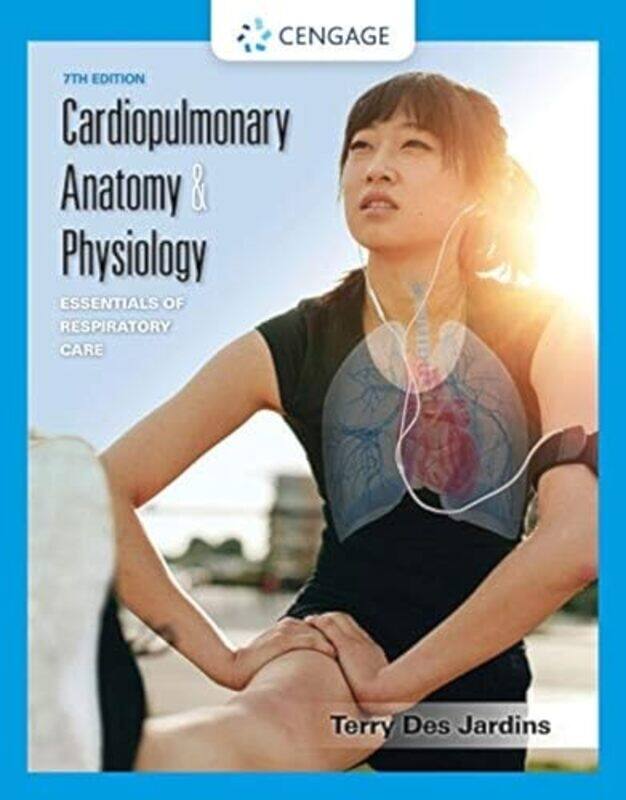 

Cardiopulmonary Anatomy & Physiology by George ChemTec Publishing Ontario Canada Wypych-Paperback