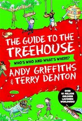 The Guide to the Treehouse Whos Who and Whats Where? by Andy GriffithsTerry Denton-Hardcover