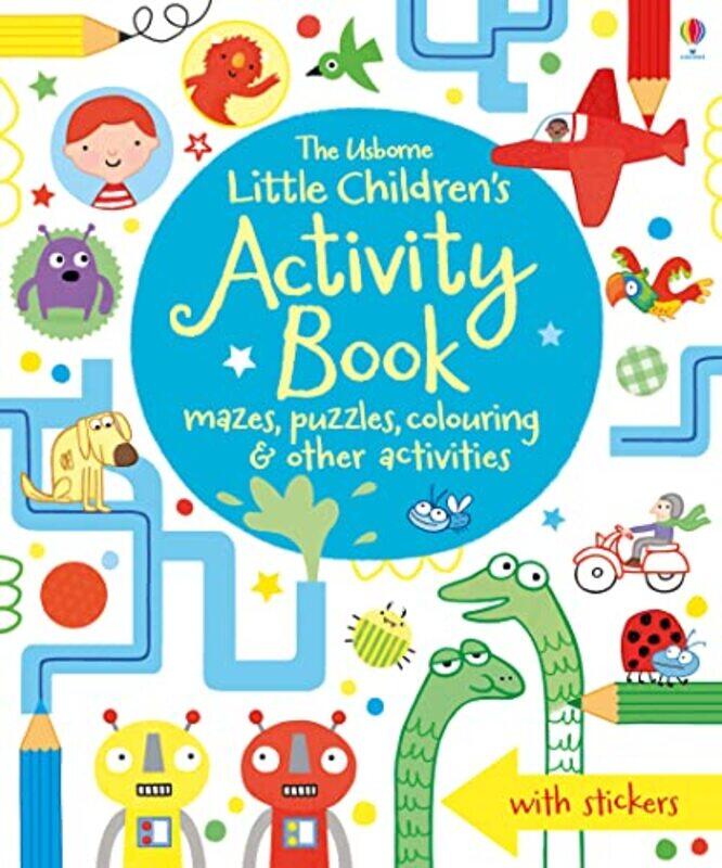 

Little Childrens Activity Book mazes puzzles colouring and other activities by James MaclaineLucy BowmanVarious-Paperback