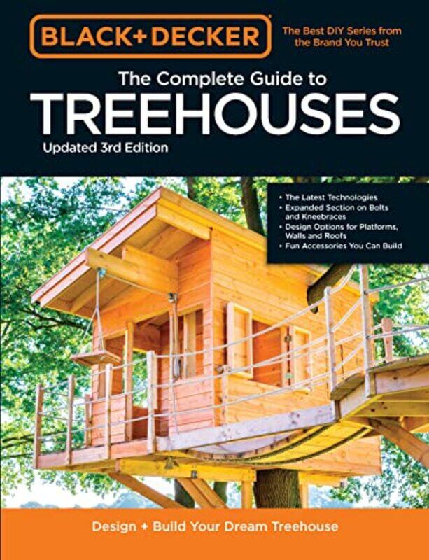 

Black & Decker The Complete Photo Guide to Treehouses 3rd Edition by Eric Simon Fraser University Canada BeauregardJulien Chopin-Paperback