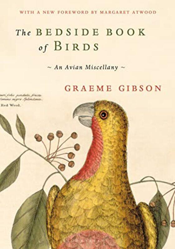 

The Bedside Book of Birds by Graeme Gibson-Hardcover
