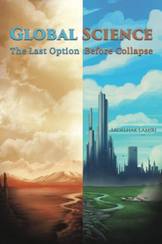 

Global Science The Last Option Before Collapse by Merlyn ChestermanRod Nelson-Paperback