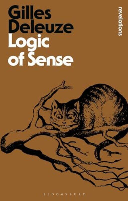 

Logic Of Sense by Gilles (No current affiliation) DeleuzeProfessor Constantin V (Trent University, Canada) BoundasMark LesterProfessor Charles J (Wayn