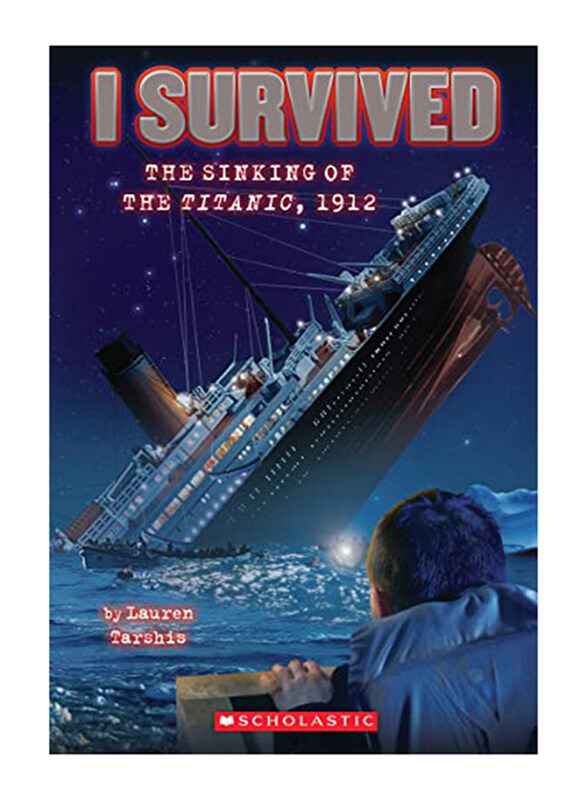 

I Survived the Sinking of the Titanic 1912, Paperback Book, By: Lauren Tarshis
