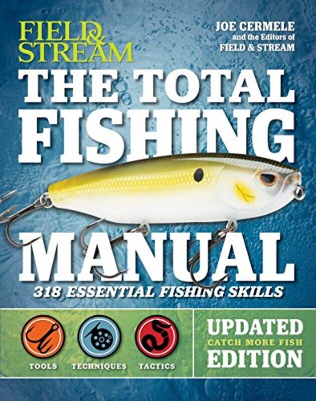 

The Total Fishing Manual (Revised Edition): 318 Essential Fishing Skills , Paperback by Cermele, Joe - The Editors of Field & Stream