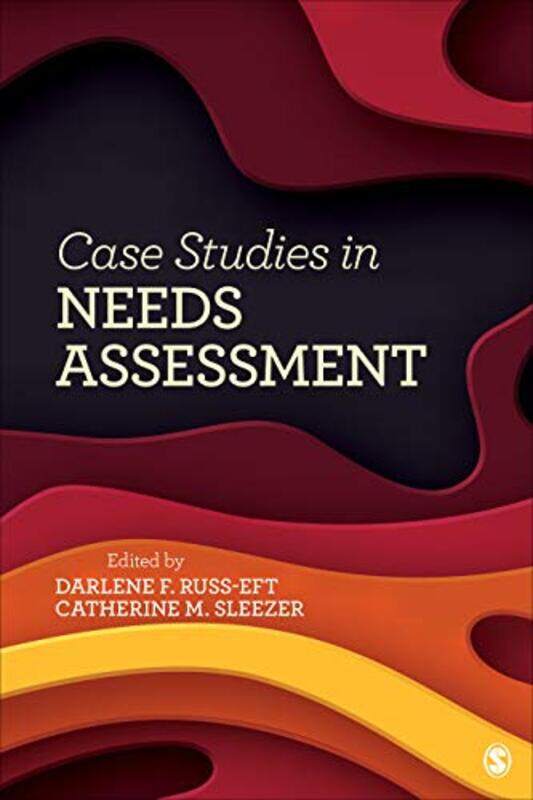 

Case Studies in Needs Assessment by Darlene Russ-EftCatherine M Sleezer-Paperback