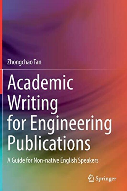 

Academic Writing for Engineering Publications by Brianne Lakeland College Alberta Canada BellwoodMelissa Maple Woods Community College Veterinary Tech