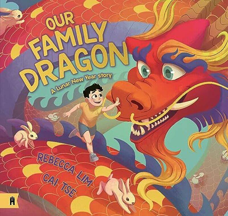 

Our Family Dragon A Lunar New Year Story by Rebecca LimCaiyen Cai Tse-Paperback