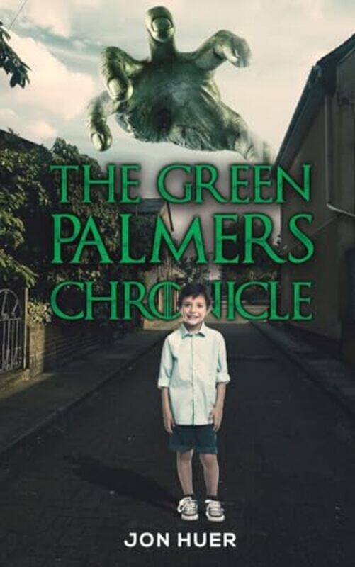 

The Green Palmers Chronicle by Jon Huer-Paperback