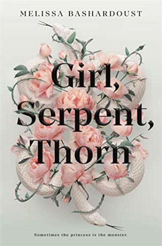 

Girl Serpent Thorn by Melissa Bashardoust-Paperback