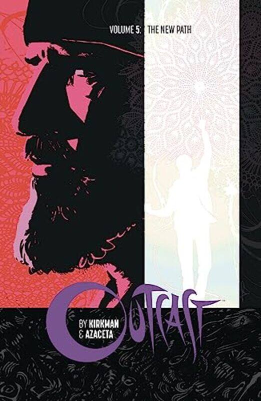 

Outcast by Kirkman and Azaceta Volume 5 The New Path by Robert Kirkman-Paperback