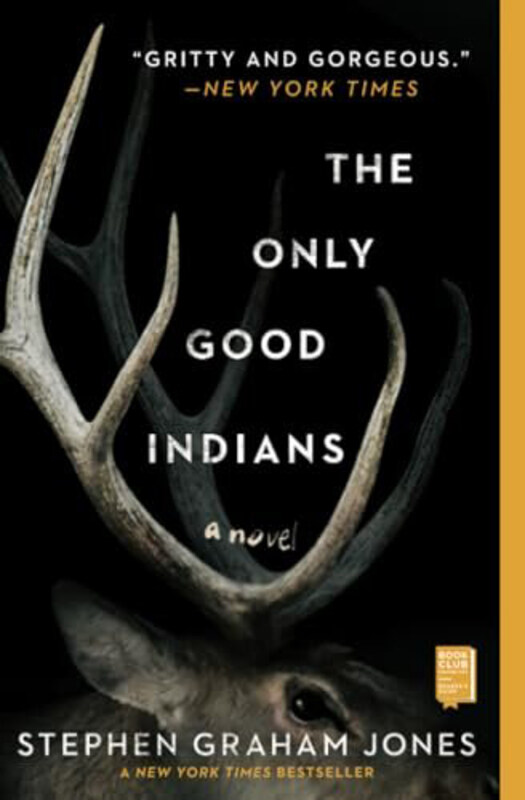 

The Only Good Indians, Paperback Book, By: Jones Stephen Graham