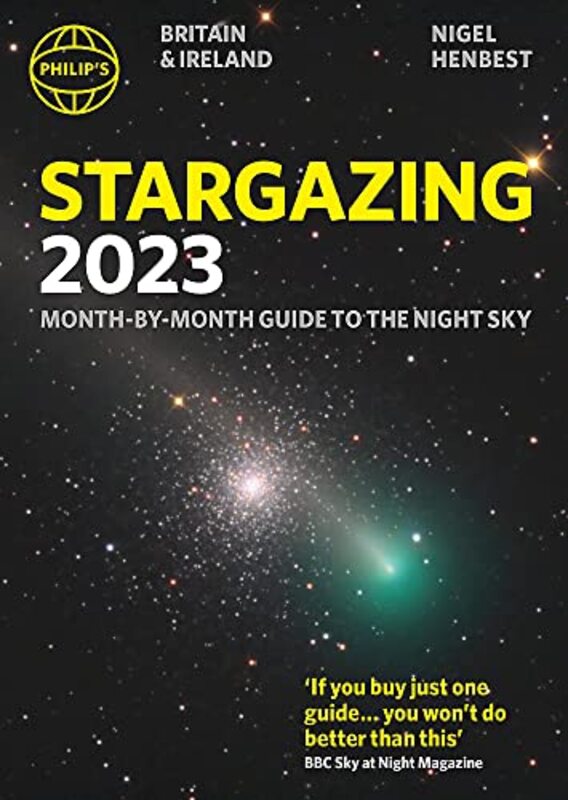 Philips Stargazing 2023 Month-by-Month Guide to the Night Sky Britain & Ireland , Paperback by Henbest, Nigel