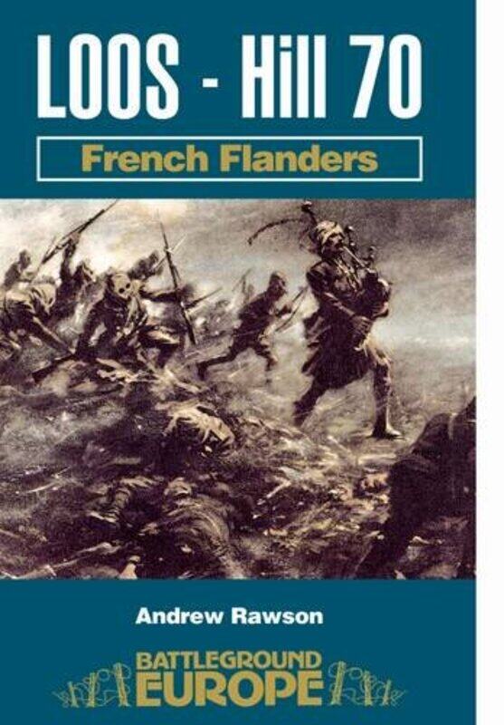 

Loos Hill 70 French Flanders by Andrew Rawson-Paperback