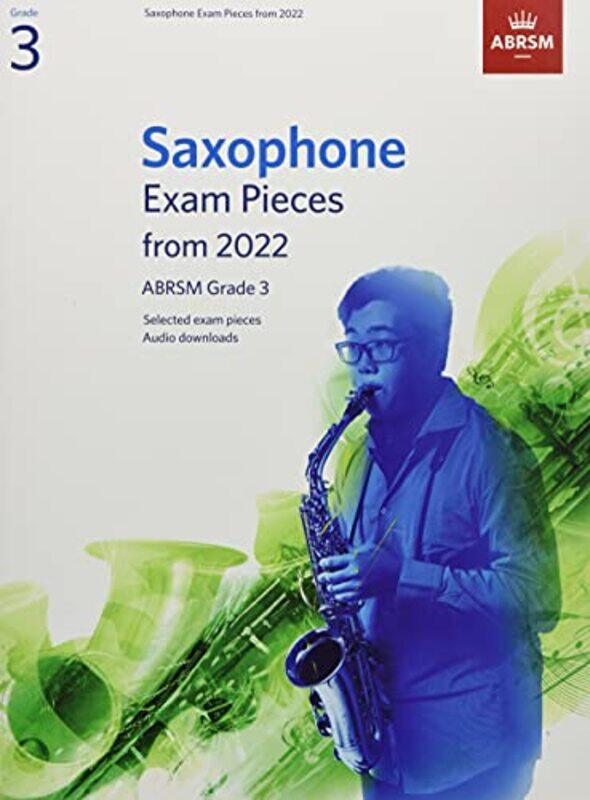 

Saxophone Exam Pieces from 2022, ABRSM Grade 3,Paperback,By:ABRSM