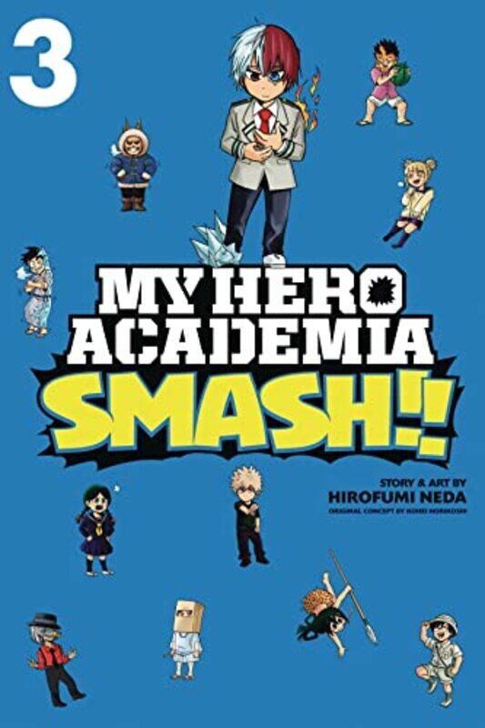 

My Hero Academia Smash Vol 3 by Hirofumi Neda-Paperback