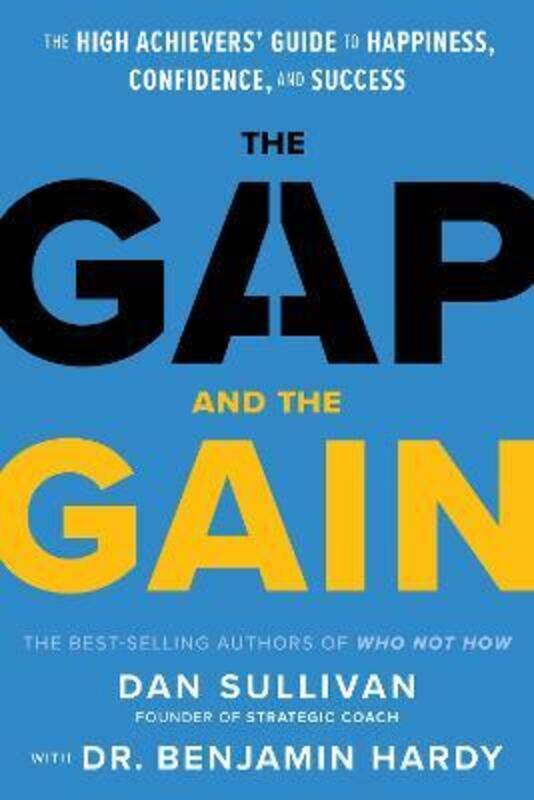 

The Gap and The Gain.Hardcover,By :Sullivan, Dan,Hardy, Benjamin