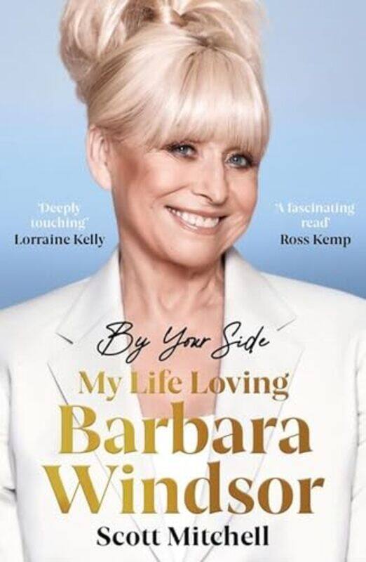 

By Your Side My Life Loving Barbara Windsor by Ian BallWillem BuiterJohn CromptonDag DetterJacob Soll-Paperback