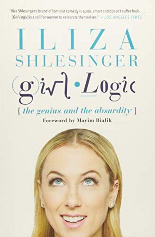 

Girl Logic By Shlesinger Iliza - Paperback