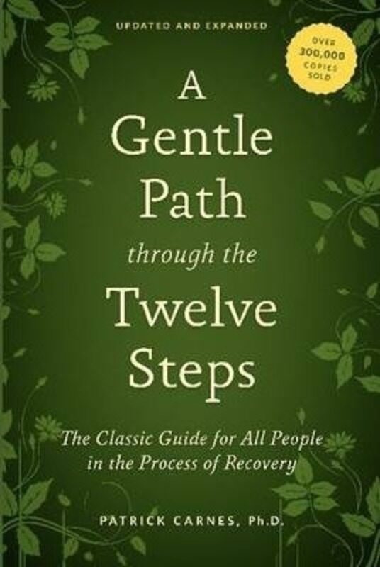 

A Gentle Path through the Twelve Steps.paperback,By :Patrick J Carnes