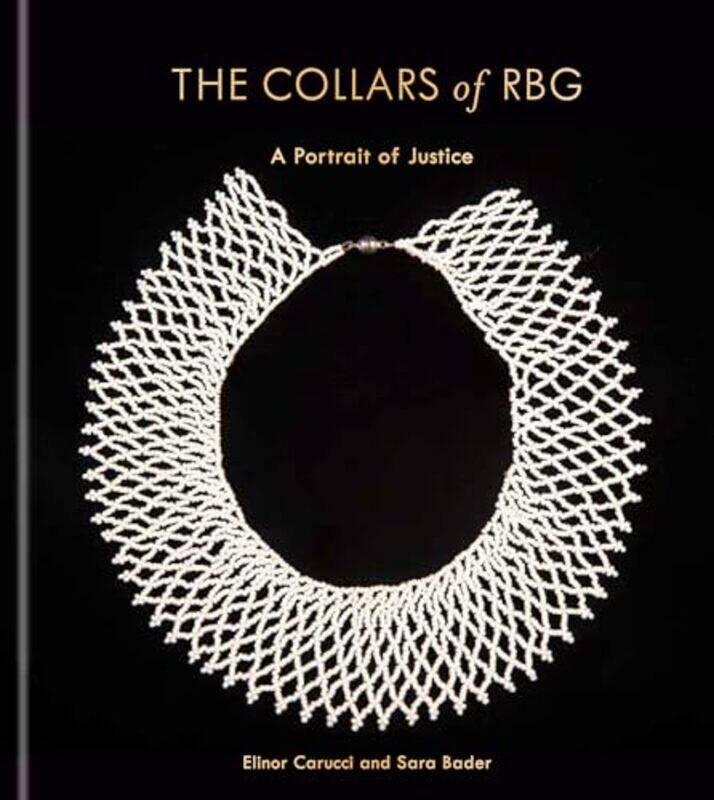 

The Collars of RBG by Elinor CarucciSara Bader-Hardcover