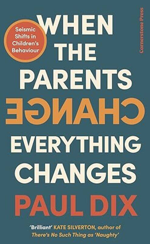

When the Parents Change Everything Changes by Paul Dix-Hardcover