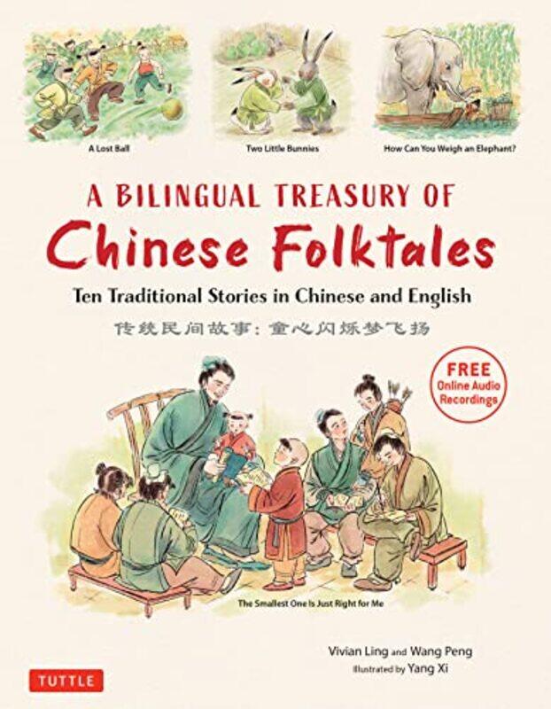 

A Bilingual Treasury of Chinese Folktales by Vivian LingPeng WangYang Xi-Hardcover