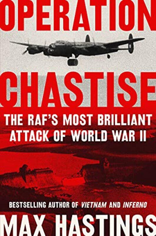 

Operation Chastise by Max Hastings-Paperback