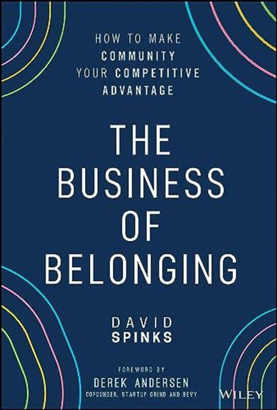 

The Business of Belonging by David Spinks-Hardcover