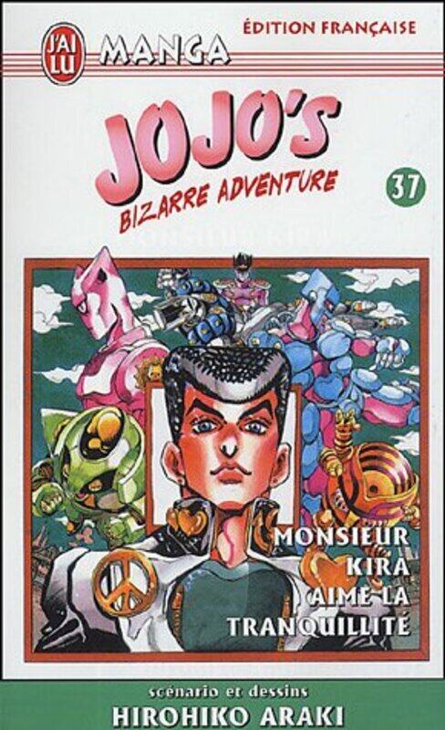 

Jojos Bizarre Adventure, Tome 37 : Monsieur Kira aime la tranquillit,Paperback by Hirohiko Araki