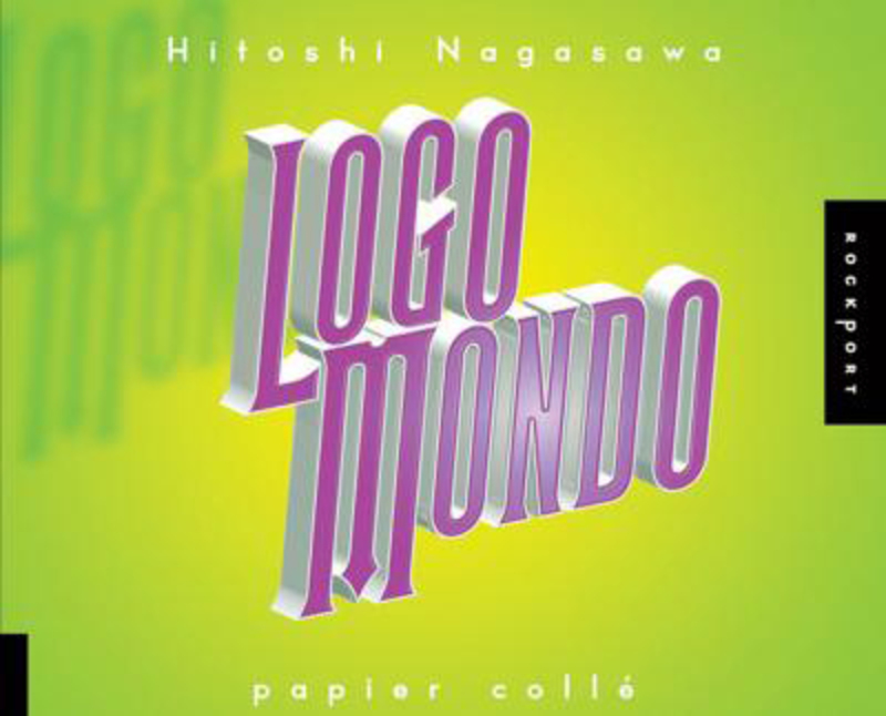 Logo Mondo, Hardcover Book, By: Hitoshi Nagasawa