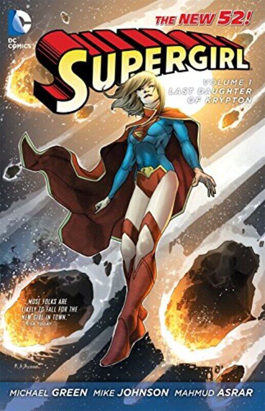 

Supergirl Vol. 1: Last Daughter of Krypton (The New 52) , Paperback by Michael Green